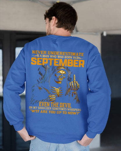 NEVER UNDERESTIMATE A MAN WHO WAS BORN IN SEPTEMBER - ccdi09 male (SKU12-276-09)