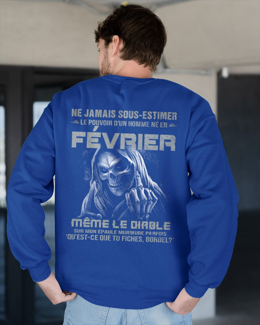 NE JAMAIS SOUS-ESTIMER LE POUVOIR D'UN HOMME NÉ EN FÉVRIER Fr02 male (SKU08-61-02)