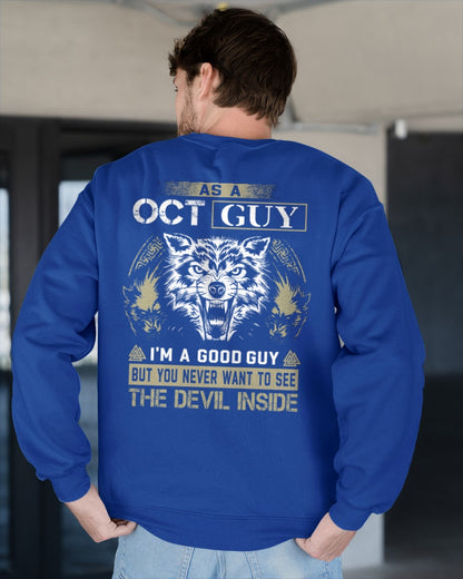 AS AN OCTOBER GUY I'M A GOOD GUY BUT YOU NEVER WANT TO SEE THE DEVIL INSIDE male (SKU08-76-10)
