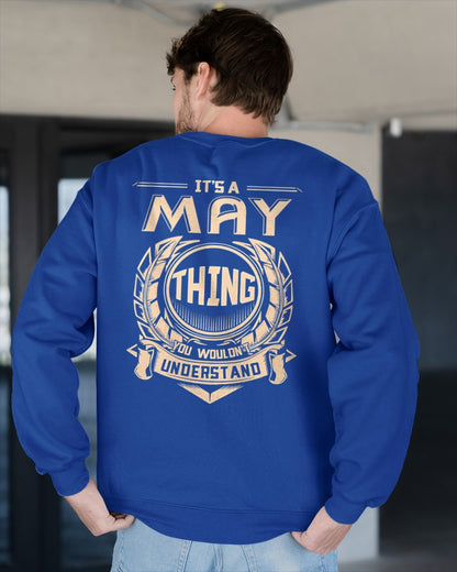 IT IS A MAY THING YOU WOULDN'T UNDERSTAND male (SKU09-17-05)