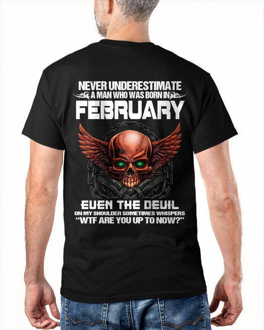 ccdi02 - Never Underestimate a Man Born in February - male (SKU2604-305-02)