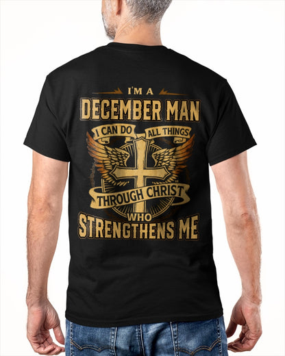 I’M A DECEMBER MAN I CAN DO ALL THINGS THROUGH CHRIST WHO STRENGTHENS ME - male fr12 / CCDI12 (SKU2605-88-12)