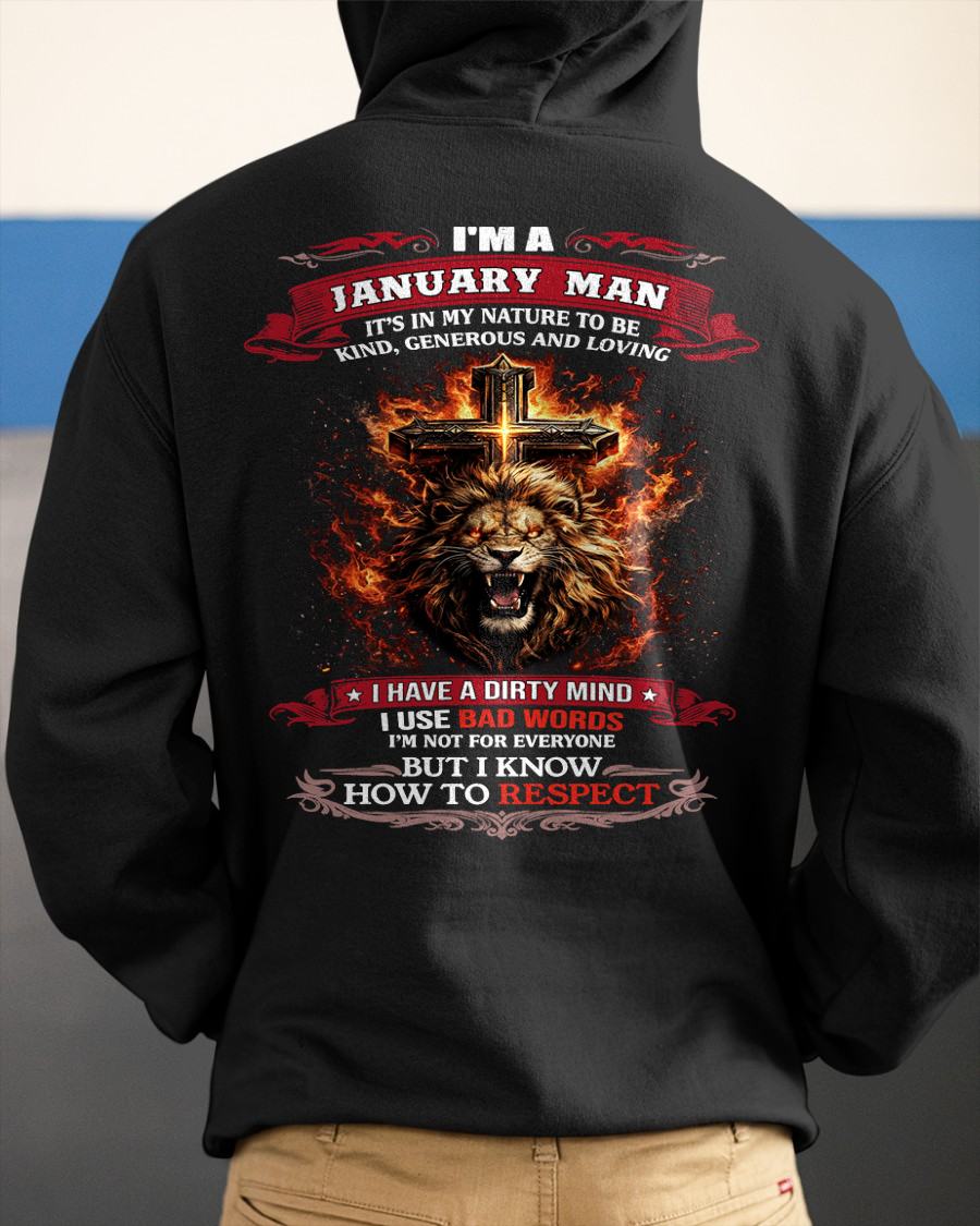 JANUARY - KIND AND LOVING ARE MY NATURE - PREMIUM DTG PRINT BIRTHDAY T-SHIRT FOR MEN - MALE / CCDI01 (SKU26T-01-31-01)