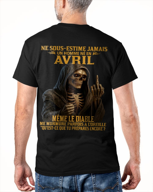 NE SOUS-ESTIME JAMAIS UN HOMME NÉ EN AVRIL Fr04 ccdi04 male (SKU12-305-04)