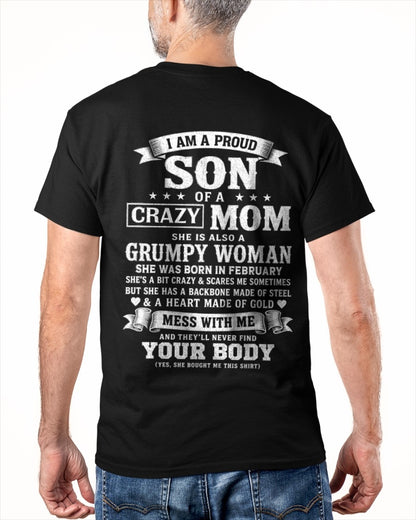 ccdi02 - I AM A PROUD SON OF A CRAZY MOM - Birthday Gift From February Mom / Woman - (SKU2607-115-02)