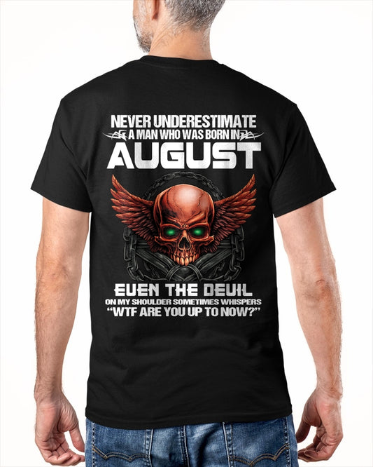 ccdi08 - Never Underestimate a Man Born in August - male (SKU2604-305-08)