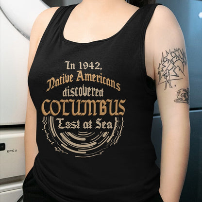 Native American T-Shirts, Vintage Native American Unisex T-Shirt/Hoodie/Sweatshirt HLT00 - In 1492 Americans Discovered Columbus - Native Americans T-Shirt