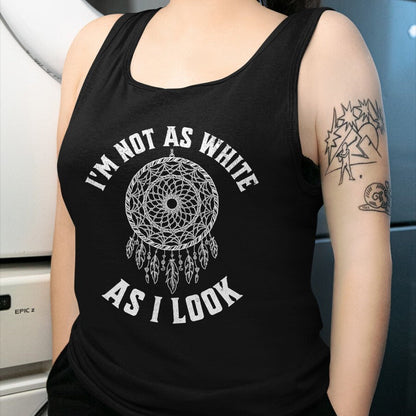 Native American T-Shirts, Vintage Native American Unisex T-Shirt/Hoodie/Sweatshirt HLT00 - I'm Not As White As I Look Native American Heritage Month T-Shirt (1)