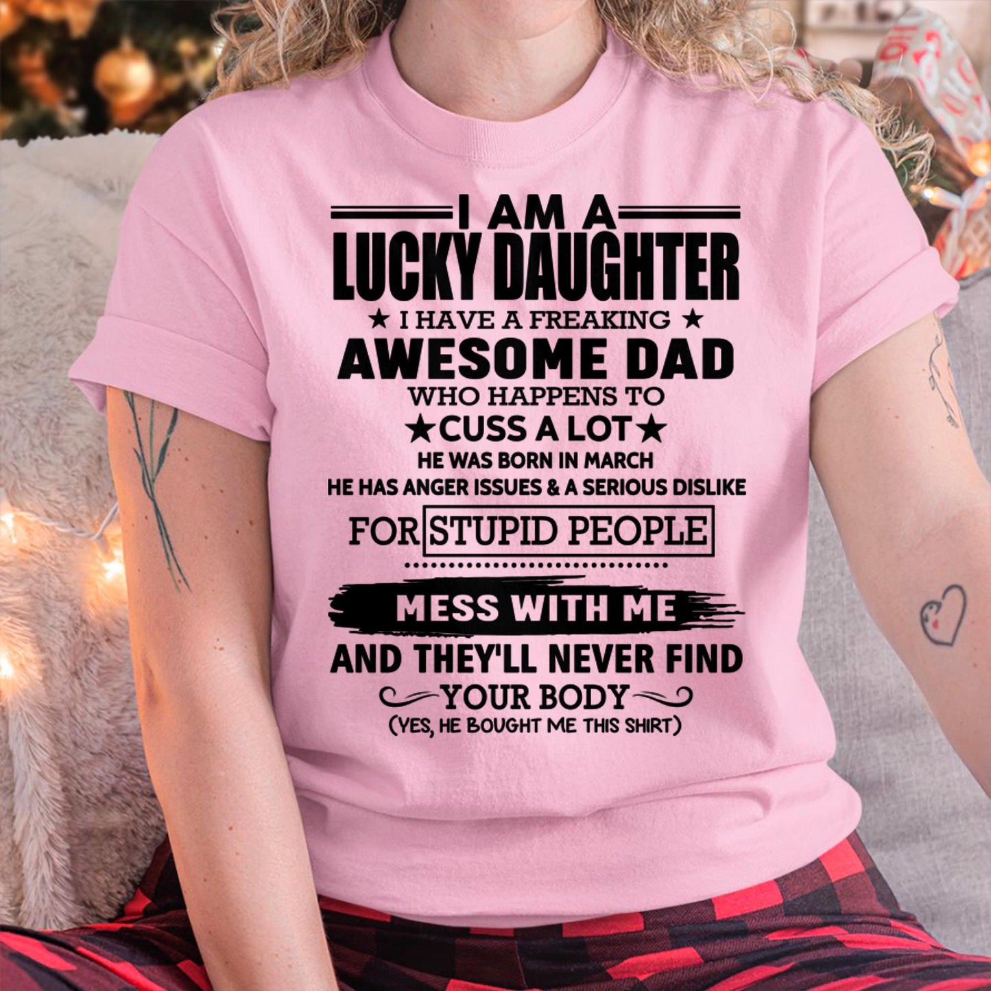 MARCH - I'M A LUCKY DAUGHTER I HAVE A FREAKING AWESOME DAD - FROM MAN  (SKU-T1406DD-03)