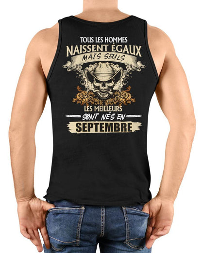 Tous les Hommes Naissent Égaux – Les Meilleurs Sont Nés en Septembre - T-Shirt Homme Caractère Fort - male fr09 / CCDI09 (SKU26T-01172-09)