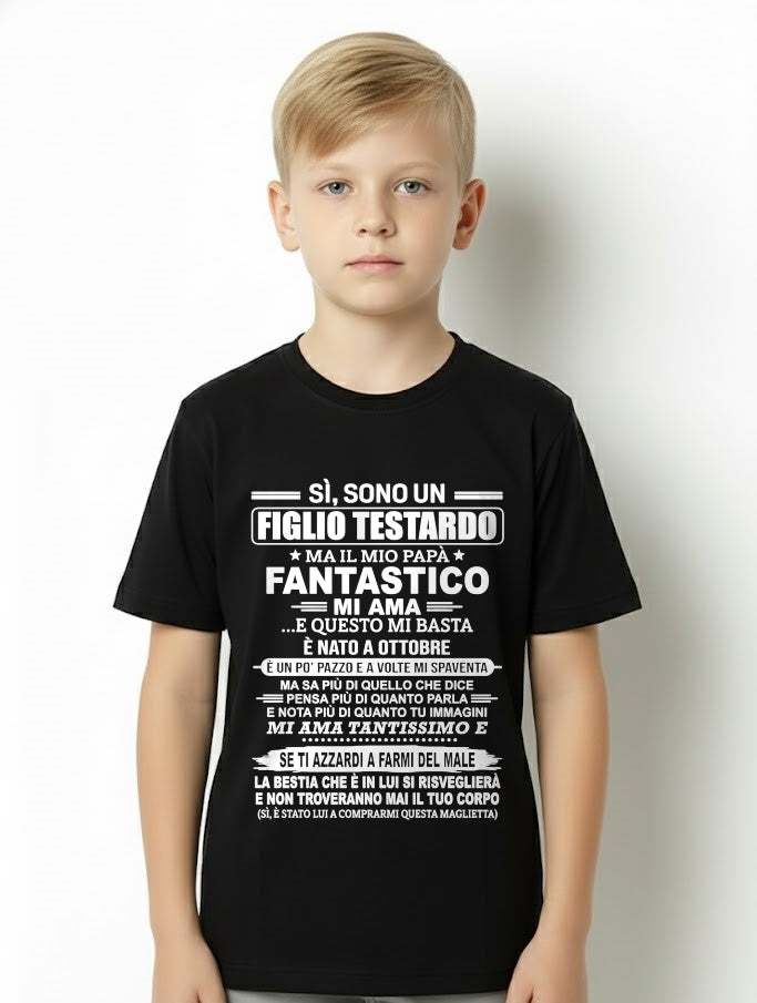 ITA10 - SÌ, SONO UN FIGLIO TESTARDO T-SHIRT – Regalo di Compleanno da un Papà Nato a Ottobre - ccdi10 (SKU2606-89-10)