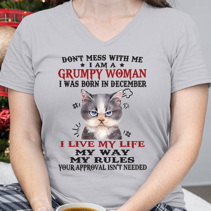 DON’T MESS WITH ME I’M A GRUMPY WOMAN BORN IN DECEMBER - FMA ccdi12 (SKU09-94-12)