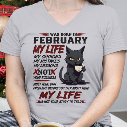 Born in February – My Life My Choices Quote Cat Design - FMA ccdi02 (SKU09-92-02)