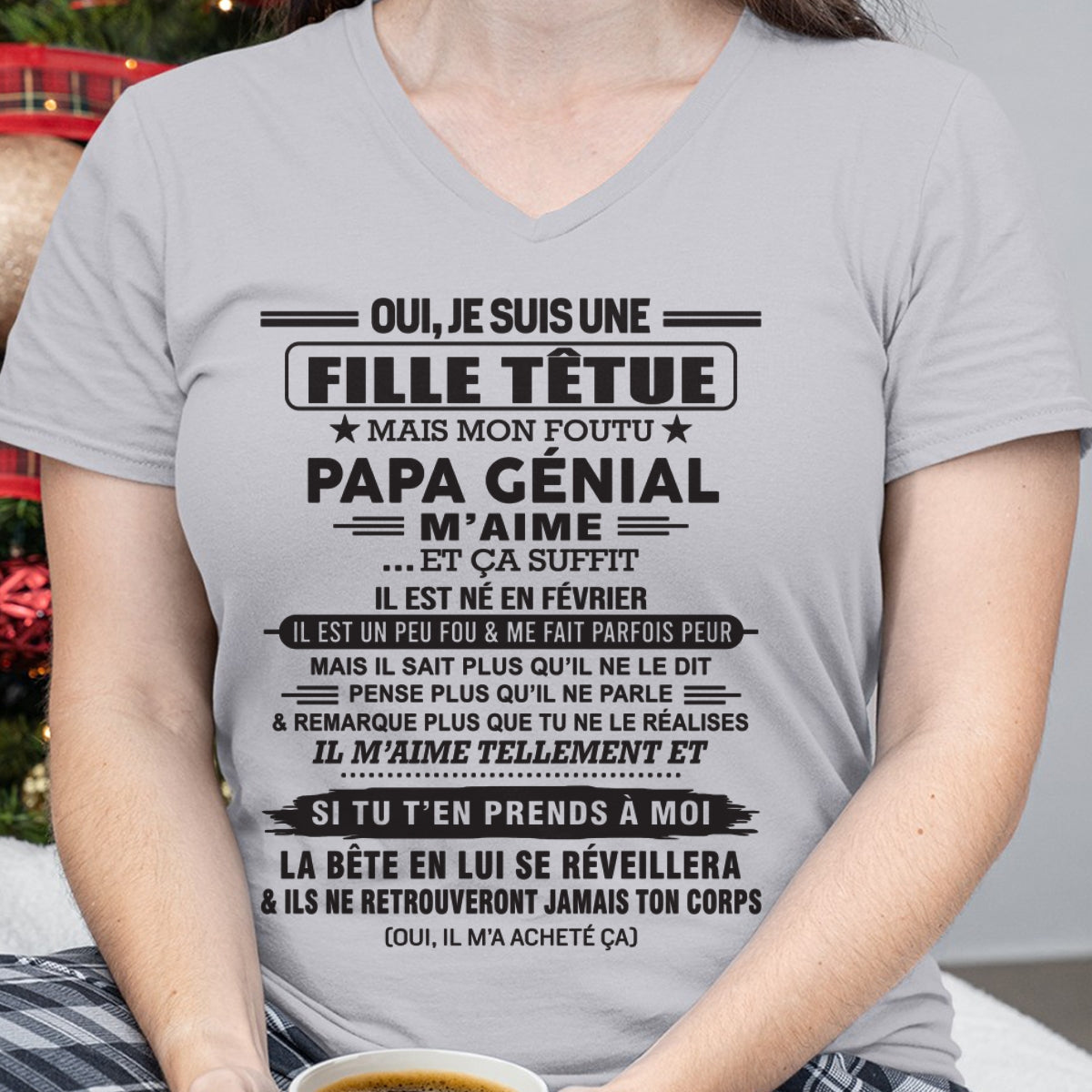 FÉVRIER - Oui, je suis une fille têtue – T-shirt | Cadeau d’anniversaire de papa pour sa fille - ccdi02 / fr02 (SKU12-214-02)