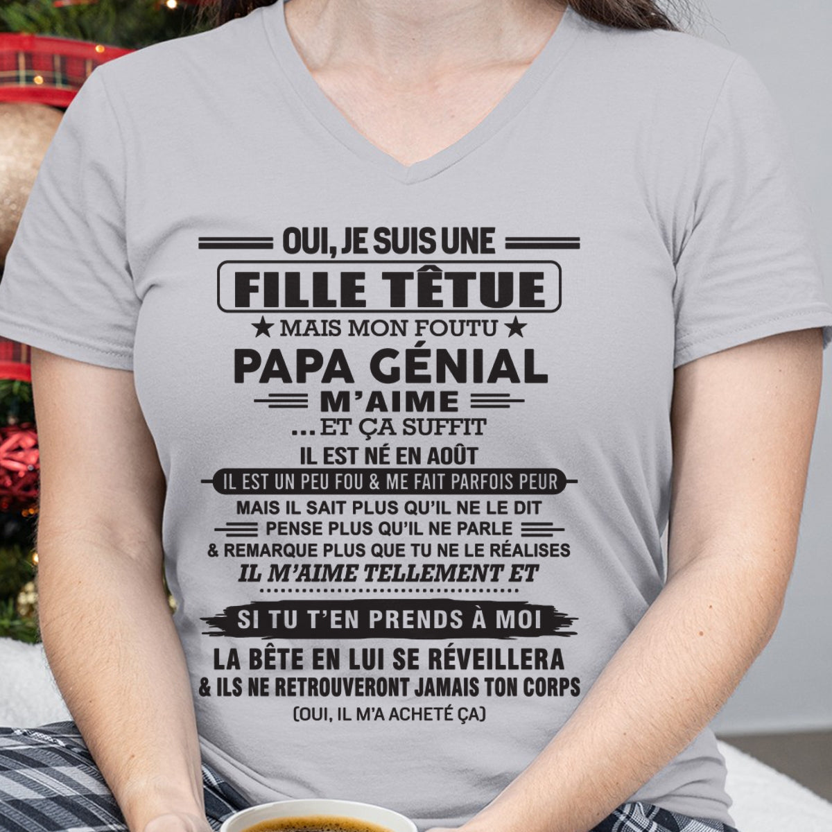 AOÛT - Oui, je suis une fille têtue – T-shirt | Cadeau d’anniversaire de papa pour sa fille - ccdi08 / fr08 (SKU12-214-08)