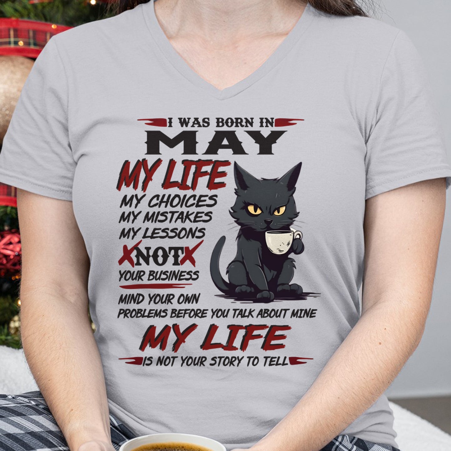 Born in May – My Life My Choices Quote Cat Design - FMA ccdi05 (SKU09-92-05)