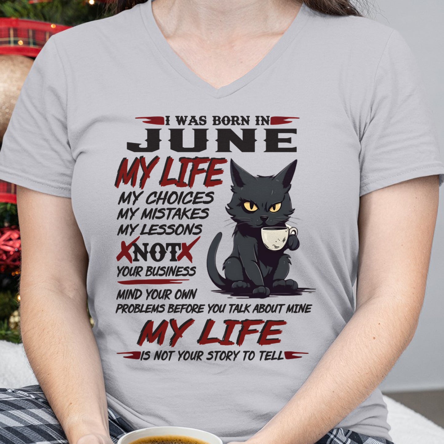 Born in June – My Life My Choices Quote Cat Design - FMA ccdi06 (SKU09-92-06)